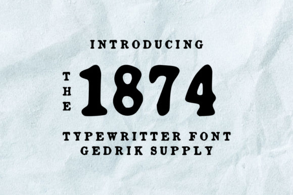 1874: A Vintage Display Font with Timeless Character