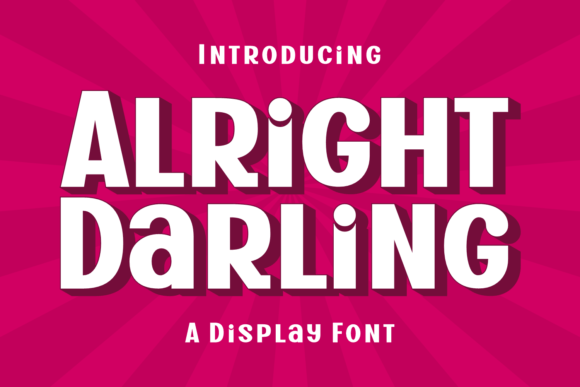 Alright Darling: The Display Font with Bold Charm