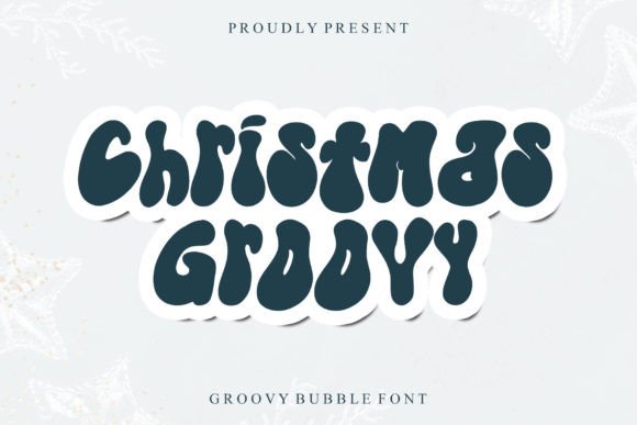 Christmas Groovy: A Font That Brings the Party to Your Projects