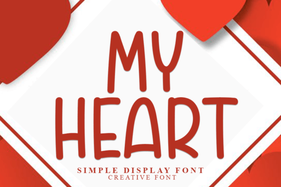 My Heart: A Modern Display Font for Creative Projects