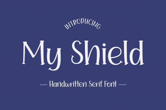 My Shield: A Display Font with Quirky Character