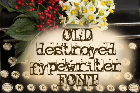 Old Destroyed Typewriter: A Font with Built-In Character